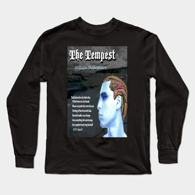 The Tempest Ariel's Song Long Sleeve T-Shirt by KayeDreamsART